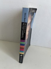 The Secret Life of Peter Gabriel by Chris Welch (1998, Trade Paperback)