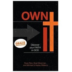 Own It: Leaving Behind a Borrowed Faith by DiMarco, Hayley; DiMarco, Michael