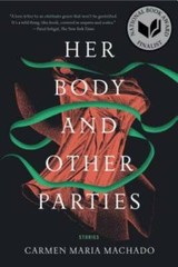 Her Body and Other Parties: Stories – Paperback – VERY GOOD