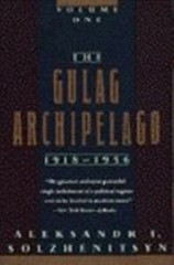 The Gulag Archipelago 1918-1956: An Experiment in Literary Investigation