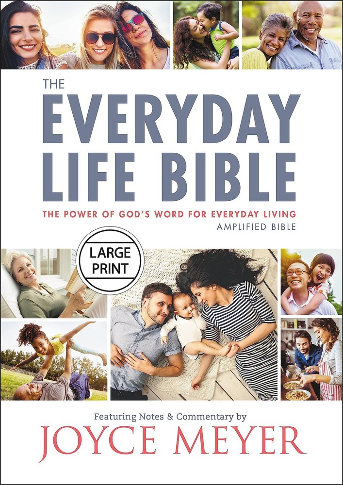 The Everyday Life Bible Large Print: The Power of God’s Word for Everyday Li…