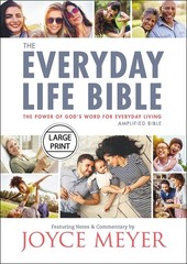 The Everyday Life Bible Large Print: The Power of God’s Word for Everyday Li…