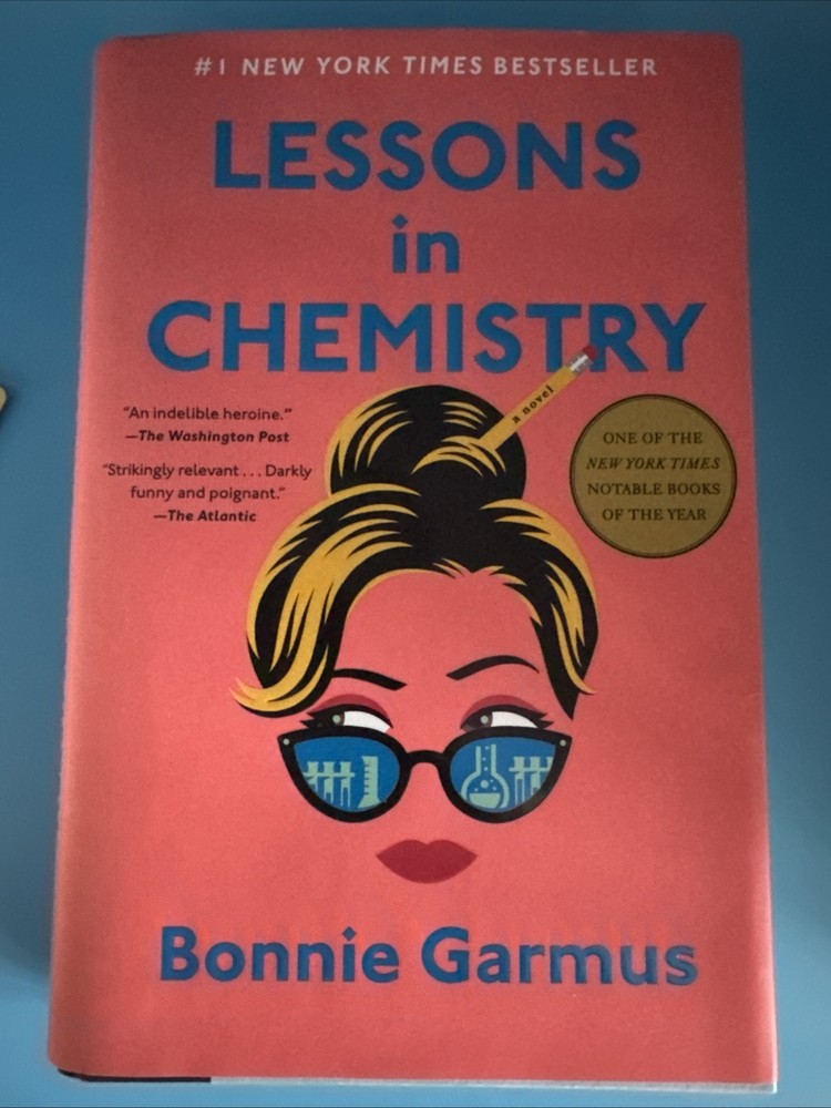 Lessons in Chemistry : A Novel by Bonnie Garmus (2022, Hardcover)