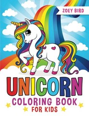Unicorn Coloring Book for Kids, Volume 2: Coloring Activity for Ages 4 – 8…