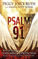 Psalm 91: Real-Life Stories of God’s Shield of Protection And What T – VERY GOOD