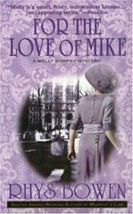 For the Love of Mike Mass Market Paperbound Rhys Bowen