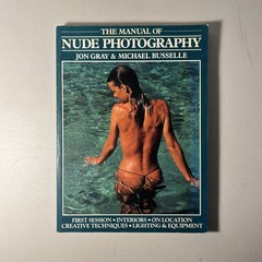 Manual of Nude Photography by Jon Gray & Michael Busselle 1984 Softcover