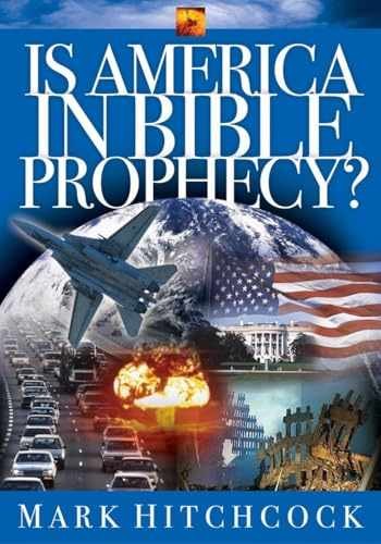 Is America in Bible Prophecy? (Signs – Paperback, by Hitchcock Mark – Very Good
