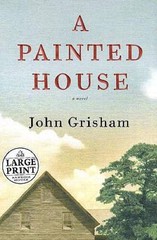 A Painted House: A Novel (Random House Large Print) – Hardcover – GOOD
