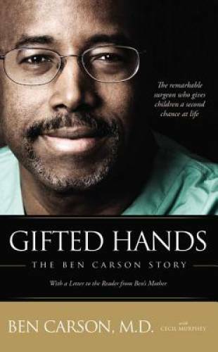Gifted Hands: The Ben Carson Story – Mass Market Paperback By Ben Carson – GOOD