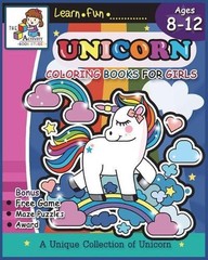 Unicorn Coloring Books for Girls Ages 8-12: Unicorn Coloring Books for Girls and