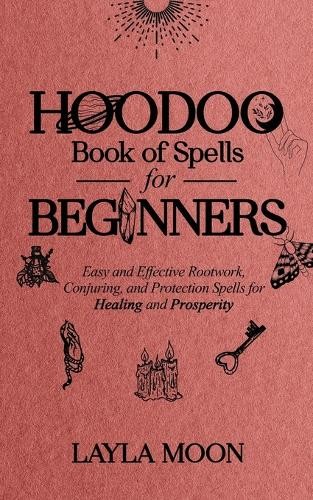 Layla Moon Hoodoo Book of Spells for Beginners (Paperback)