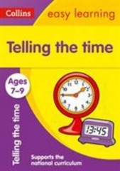 Collins Easy Learning Age 7-11 ― Telling Time Ages 7-9: New Edition