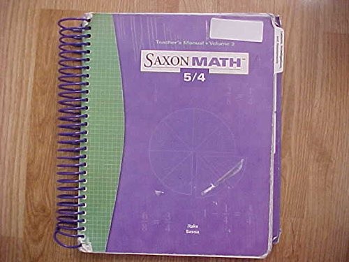 Saxon Math 5 / 4, Vol. 2: Teacher’s Manual, 3rd Edition