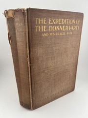 1911 THE EXPEDITION of the DONNER PARTY by Eliza Donner Houghton, 1st Edition