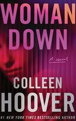 Woman Down : A Novel by Colleen Hoover (2026, Trade Paperback)