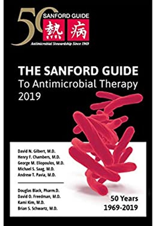 The Sanford Guide to Antimicrobial Therapy 2019: 50 Years: 1969-2