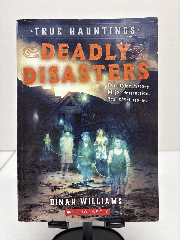 Deadly Disasters True Hauntings #1 Paperback By Dinah Williams Dinah – GOOD
