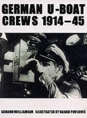 German U-Boat Crews 1914-45 (Trade Editions) by Williamson, Gordon Paperback The