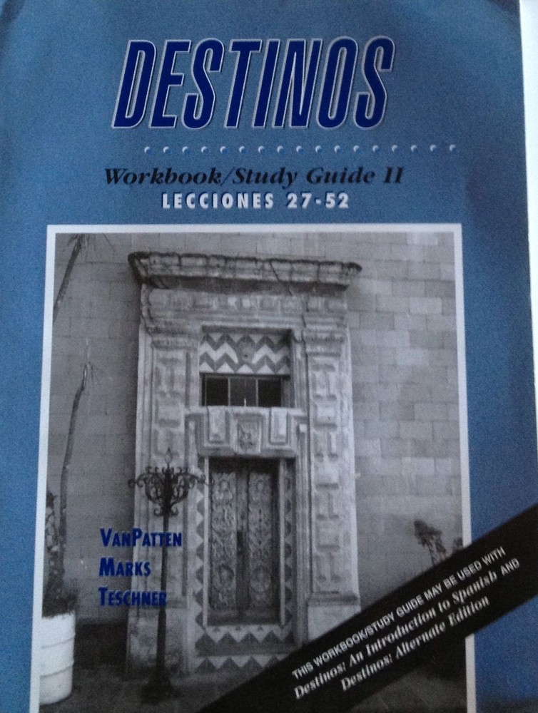 Destinos : Workbook/Study Guide II : Lecciones 27-52