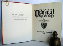 1937 MEDIEVAL DAYS AND WAYS by Gertrude Hartman ~ 332 Pages ~ 8.5″ x 6.75″