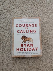 Courage Is Calling: Fortune Favors the Brave by Ryan Holiday (2021, Hardcover)