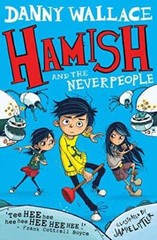 Hamish and the Neverpeople – Paperback By Wallace, Danny – GOOD