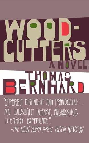 Woodcutters: A Novel (Vintage – Paperback, by Bernhard Thomas – Very Good