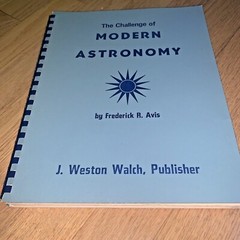 1972 THE CHALLENGE OF MODERN ASTRONOMY by FREDERICK AVIS 218 Pages