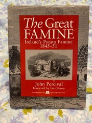 BOOK The Great Famine Irelands Potato Famine 1845-51 JOHN PERCIVAL Ian GIbson HC