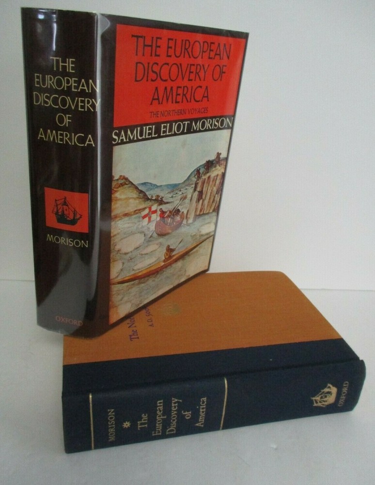 Samuel Eliot Morison THE EUROPEAN DISCOVERY OF AMERICA, 1971 in DJ, Illustrated