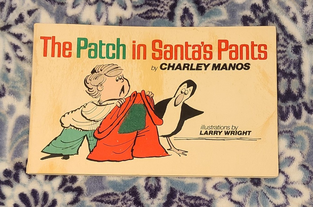 „The Patch In Santa’s Pants” 1979 Paperback Good With 39 Pages Signed By Author