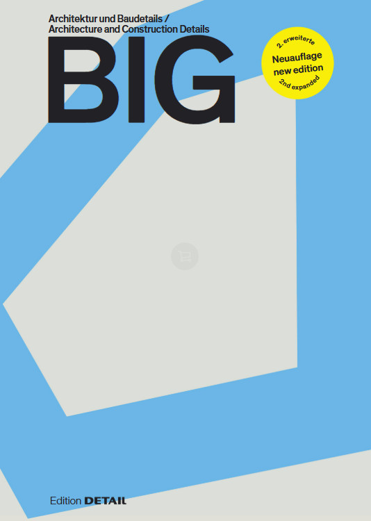 Big : Architektur und Baudetails / Architecture and Construction Details by…