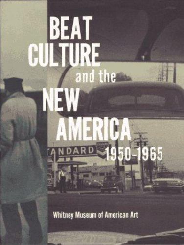 Beat Culture and the New America 1950-1965 by Allen Ginsberg