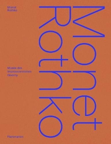 Géraldine Lefebvre Marie Delbarre Valérie Re Monet/Rothko (Hardback) (UK IMPORT)