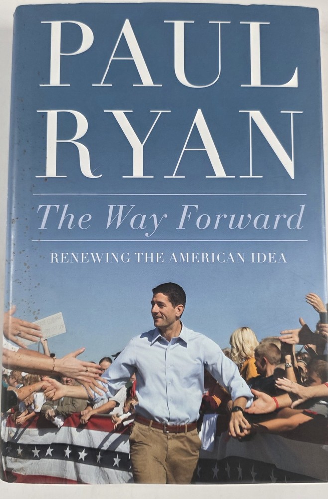 Way Forward : Renewing the American Idea by Paul Ryan (2014, Hardcover)