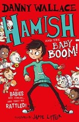 Hamish and the Baby BOOM – Paperback By Wallace, Danny – VERY GOOD