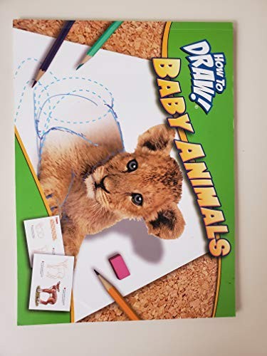 Baby Animals: How to Draw – GOOD