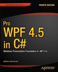 Pro Wpf 4.5 in C#: Windows Presentation Foundation in 4.5
