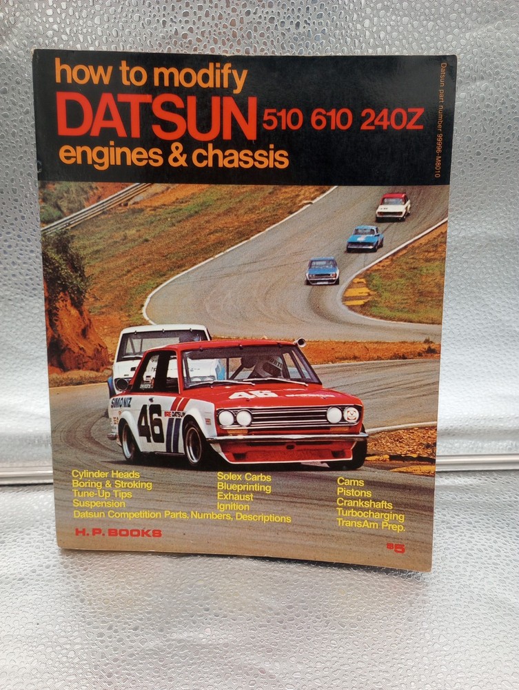 How To Modify Datsun Engines & Chassis 510 610 240z Bill Fisher 1st Edition 1973