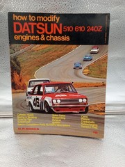 How To Modify Datsun Engines & Chassis 510 610 240z Bill Fisher 1st Edition 1973
