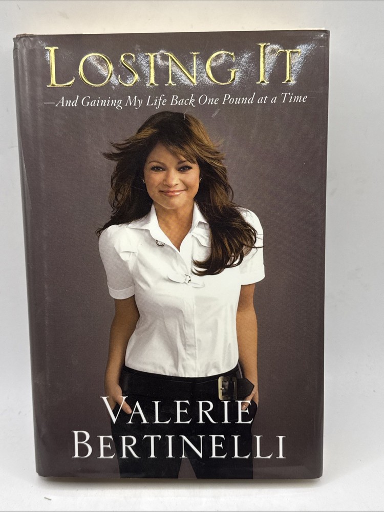 Losing It : And Gaining My Life Back One Pound at a Time by Valerie…