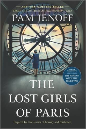 The Lost Girls of Paris – Paperback By Jenoff, Pam – GOOD