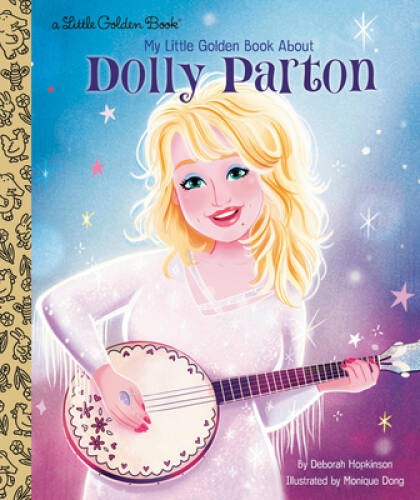 My Little Golden Book About Dolly Parton – Hardcover – GOOD
