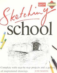 Sketching School Pb – Paperback, by Martin Judy – Very Good