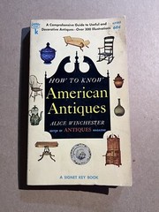 HOW TO KNOW AMERICAN ANTIQUES by Alice Winchester vintage 1951 Signet paperback