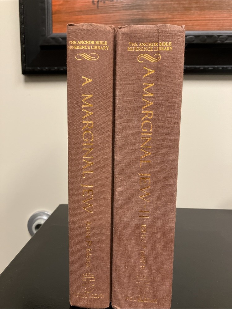 A Marginal Jew: Rethinking The Historical Jesus 2 Volumes John P Meier Hardcover