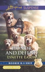 Honor and Defend (Rookie K-9 Unit) – Mass Market Paperback – GOOD
