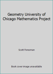 Geometry University of Chicago Mathematics Project by Scott Foresman