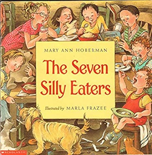 The Seven Silly Eaters Mary Ann Hoberman Mary Ann Hoberman